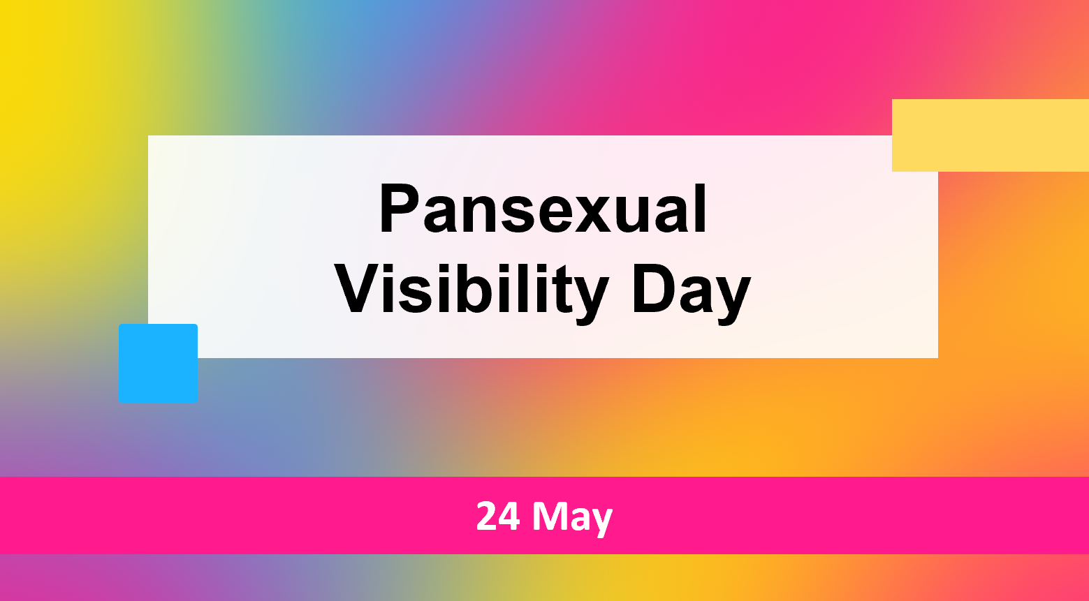 Abstract pansexual flag, overlaid with "Pansexual Visibility Day"